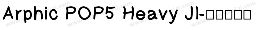 Arphic POP5 Heavy JI字体转换